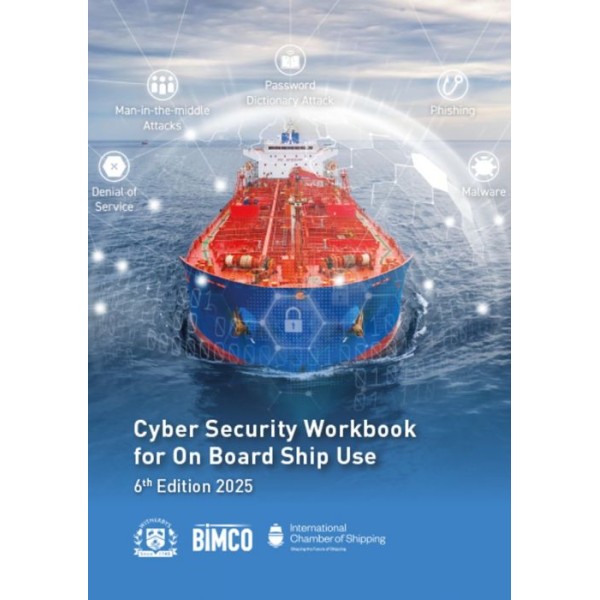 Cyber Security Workbook for On Board Ship Use - 5th Edition 2025 Cyber Security Workbook for On Board Ship Use - 5th Edition 2025