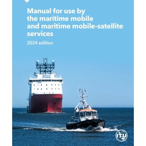 Manual for Use by the Maritime Mobile and Maritime Mobile-Satellite Services 2025 Edition