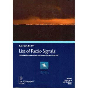 NP285: Admiralty List of Radio Signals: Volume 5, Global Maritime Distress and Safety System, 6th Edition, 2025 Global Maritime Distress and Safety System (GMDSS)