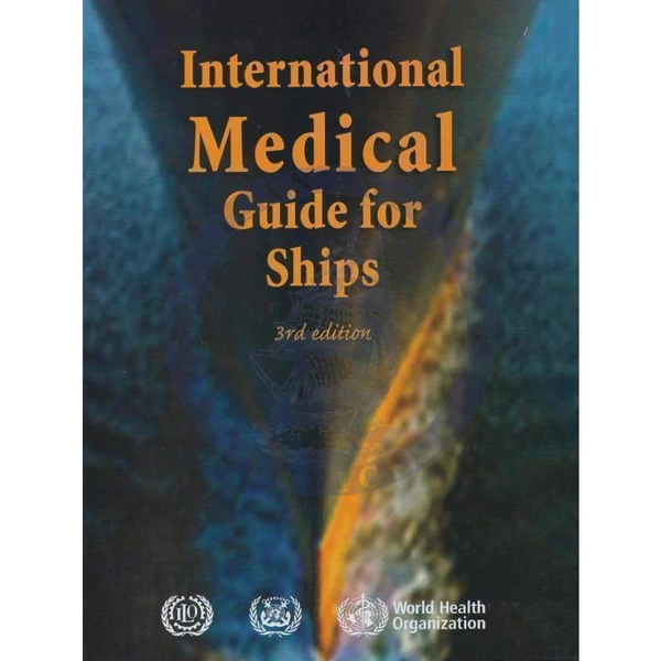 Ναυτικά Βιβλία - INTERNATIONAL MEDICAL GUIDE FOR SHIPS, 3RD EDITION Άλλοι εκδότες