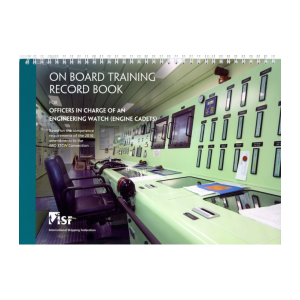 On Board Training Record Book for Officers in Charge of an Engineering Watch (Engine Cadets)