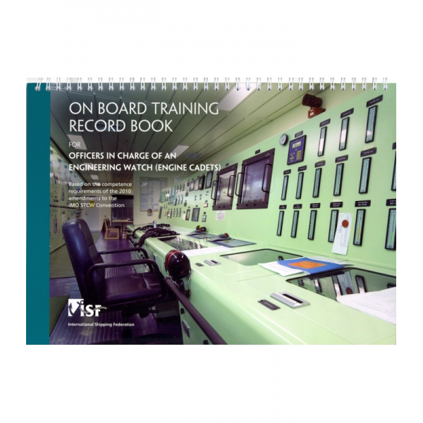 Ναυτικά Βιβλία - On Board Training Record Book for Officers in Charge of an Engineering Watch (Engine Cadets) Άλλοι εκδότες