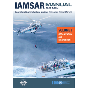 IAMSAR Manual Volume I, 2022 Edition
