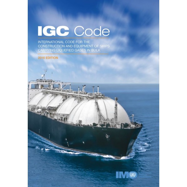 IGC Code: International Code for the Construction and Equipment of Ships carrying Liquefied Gases in Bulk, 2016 Edition  Άλλοι εκδότες